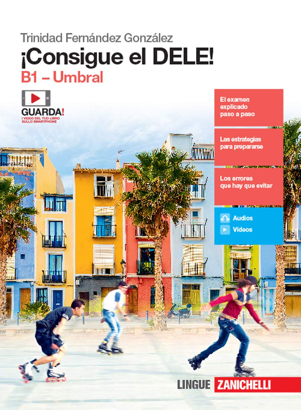 9788808520579 ¡Consigue el DELE! B1. Umbral. Per le Scuole superiori - Trinidad