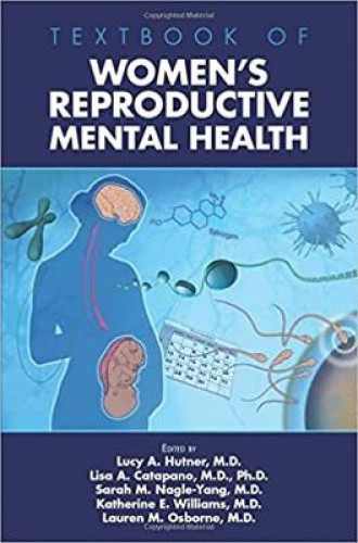 Textbook of Women's Reproductive Mental Health by Lucy A. Hutner
