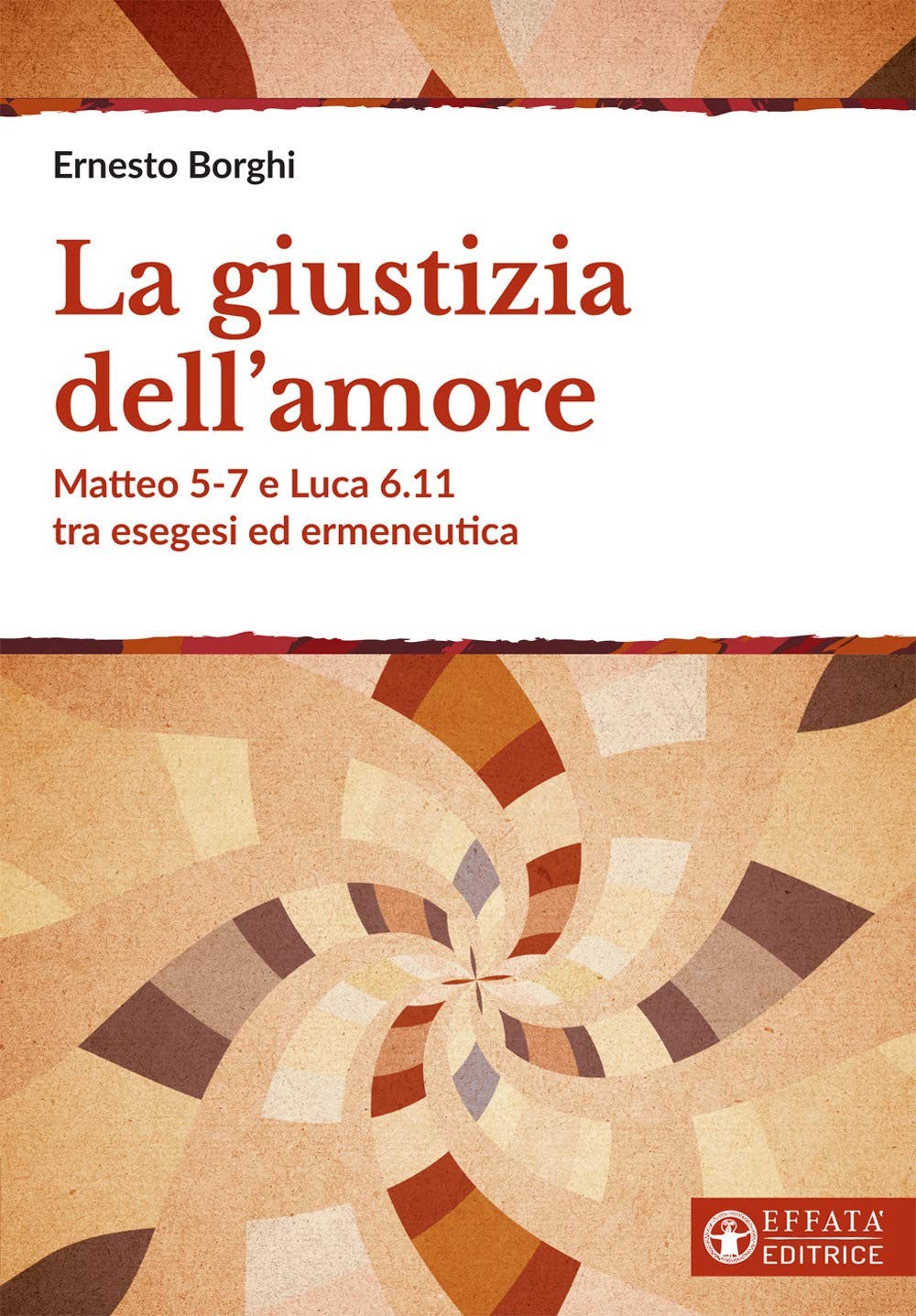 9788869296048 La giustizia dell'amore. Matteo 5-7 e Luca 6.11 tr...d ermeneutica