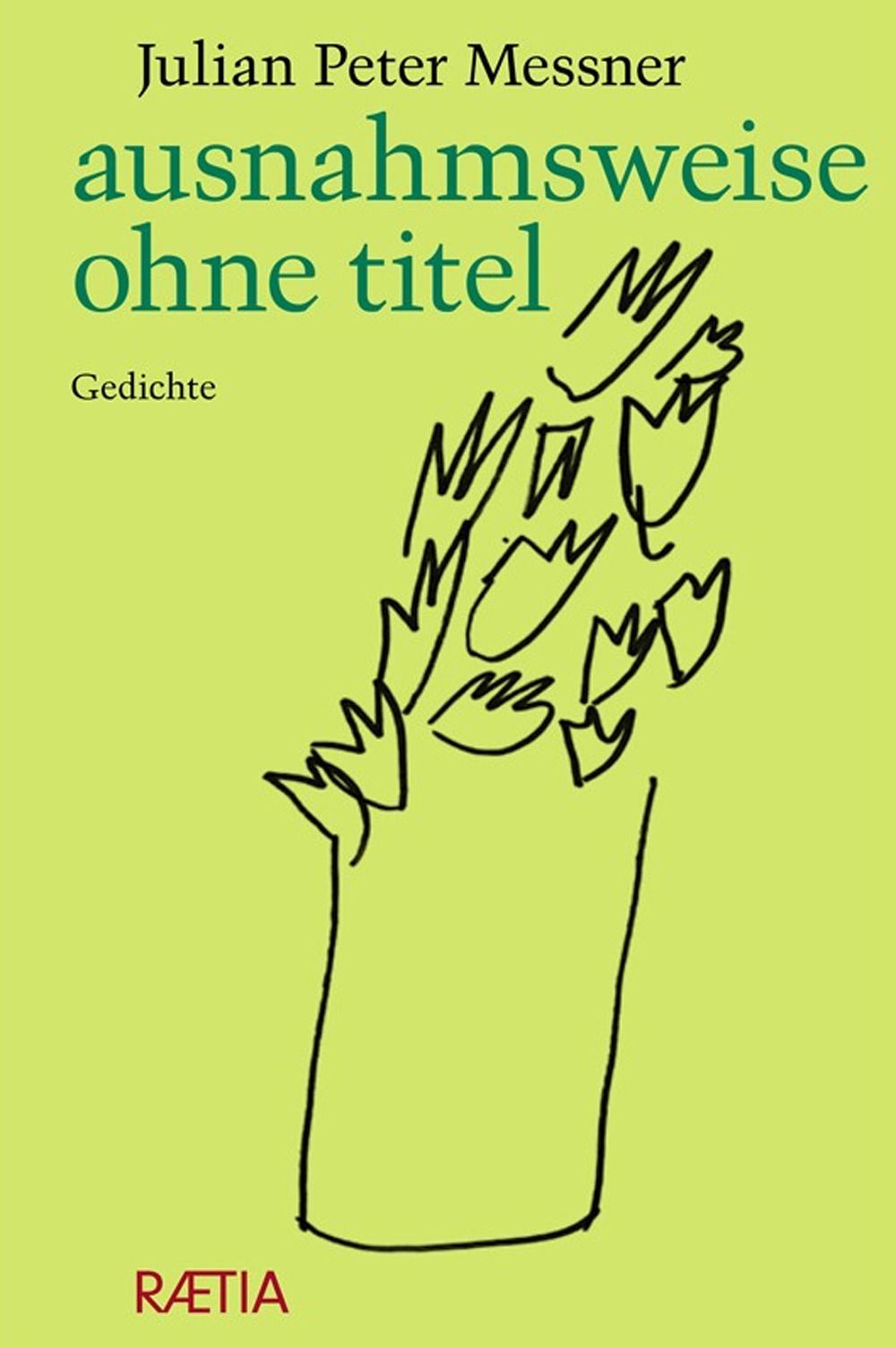 Libri Messner Julian Peter - Ausnahmsweise Ohne Titel