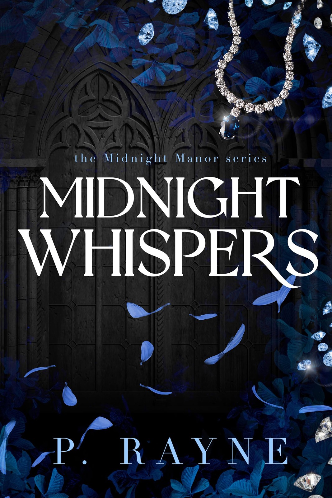 P Rayne Midnight Whispers (Tascabile) Midnight Manor