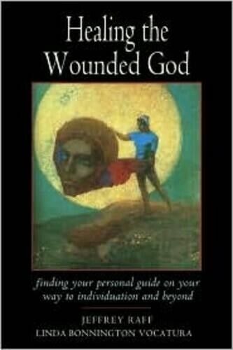 Jeffrey Raff Linda Bonnington Vocatura Healing the Wounded God (Tascabile)