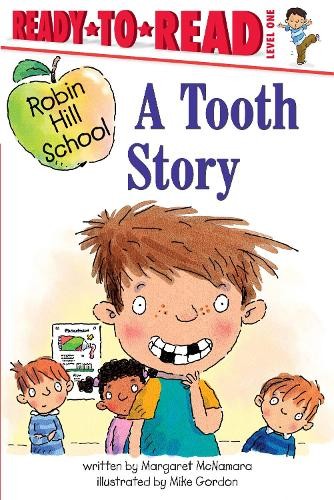 Margaret McNamara A Tooth Story (Tascabile) Robin Hill School