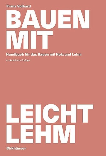 Franz Volhard Bauen mit Leichtlehm (Tascabile)