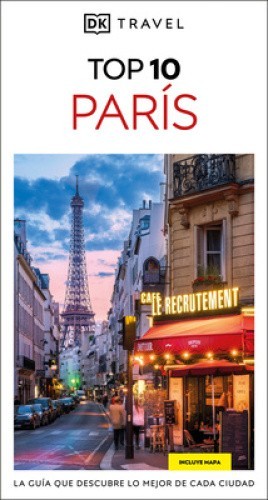 París Guía Top 10 (DK Top 10 Paris) (Pocket Travel Guide) [Spanish] by Dk Travel