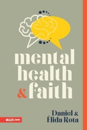 Daniel Y Élida Rota Mental Health and Faith (Salud Mental Y Fe) (Tascabile)