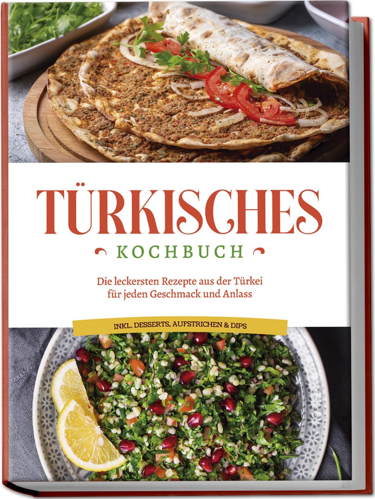 Sofia Kayali Türkisches Kochbuch: Die leckersten Rezepte aus der Tür (Tascabile)