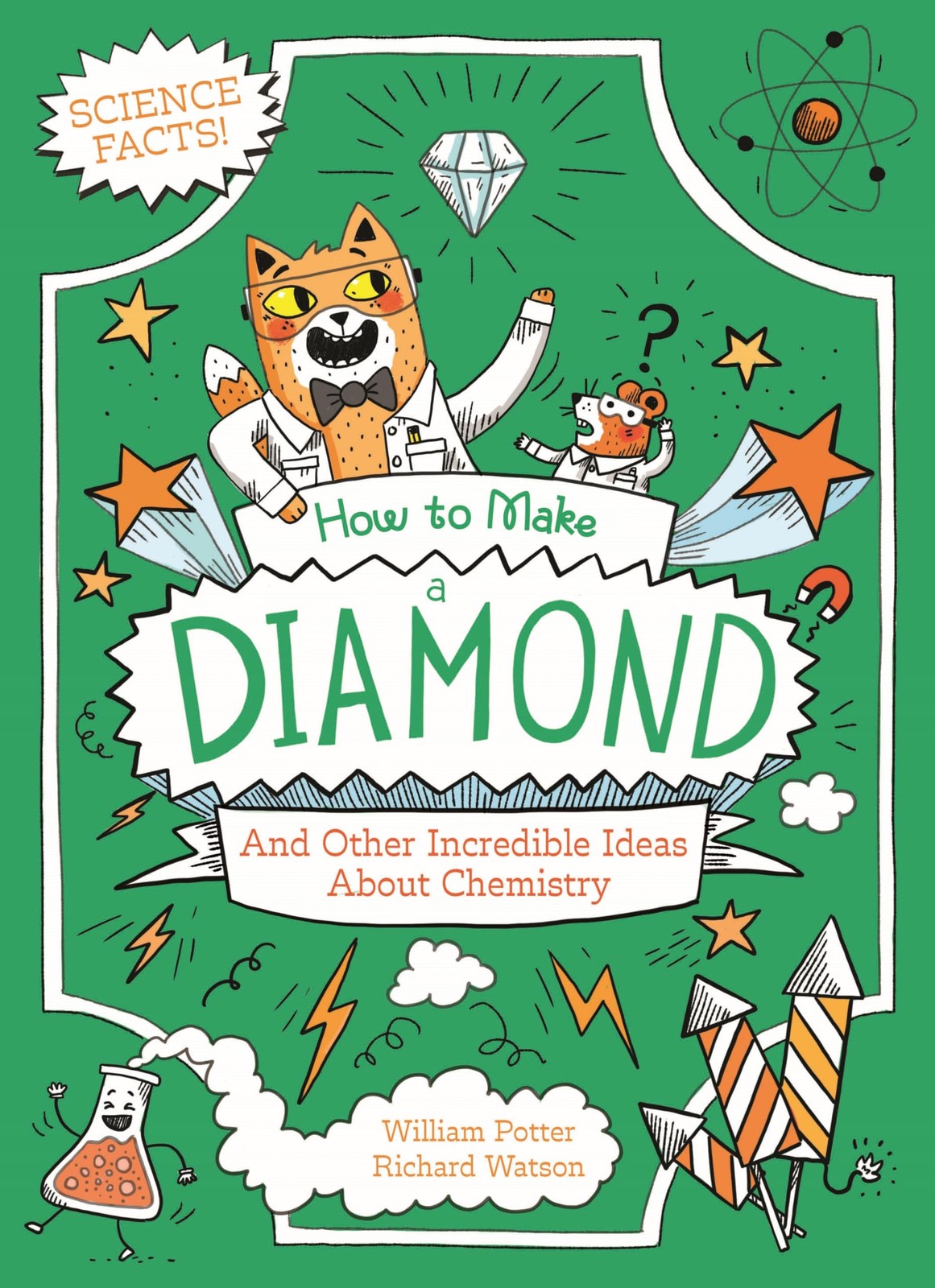 Author William  How to Make a Diamond and Other Incredible Ideas abo (Tascabile)