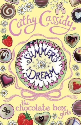 Cathy Cassidy Chocolate Box Girls: Summer's Dream (Tascabile)