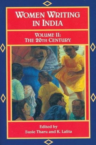 Women Writing in India: 600 B.C. to the Present, V: The Twentieth Century