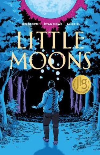 Jen Storm Ryan Howe Alice RL Nickolej Villiger Little Moons (Tascabile)
