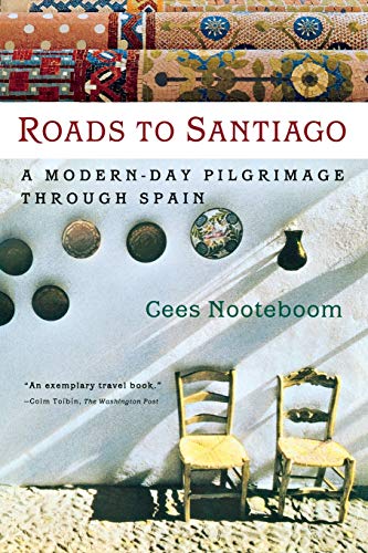 Roads To Santiago: A Modern-Day Pilgrimage Through Spain [Lingua Inglese]