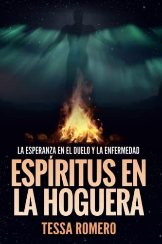 Espíritus En La Hoguera: La Esperanza En El Duelo Y La Enfermedad: 2