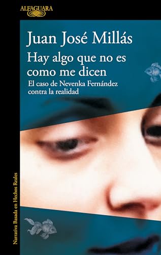 Hay Algo Que No Es Como Me Dicen: El Caso De Nevenka Fernández Contra La Realidad