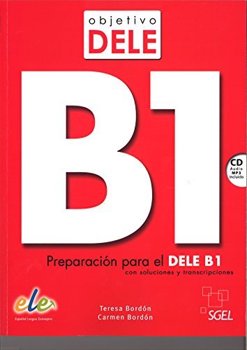 Objetivo Dele B1 - Preparacion Para El Dele B1