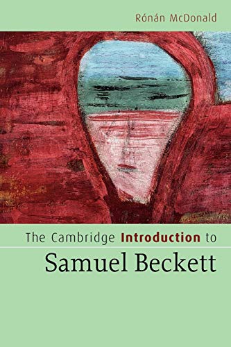 The Cambridge Introduction To Samuel Beckett