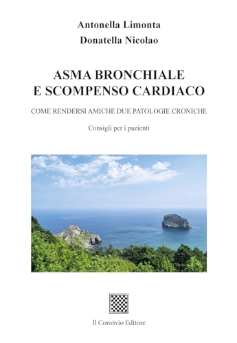 Asma Bronchiale E Scompenso Cardiaco. Come Rendersi Amiche Due Patologie Croniche