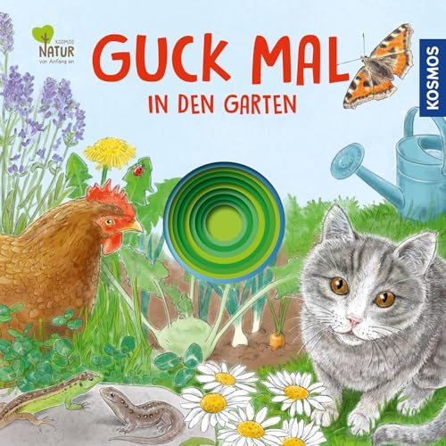 Guck Mal In Den Garten: Die Erfolgreiche Reihe Mit Beliebten Tieren Im Garten Wie Katze, Hühnern Und Igel, Für Die Allerkleinsten Gartenentdecker! Auf