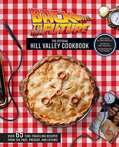 Back To The Future: The Official Hill Valley Cookbook