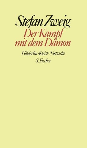 Der Kampf Mit Dem Dämon: Hölderlin. Kleist. Nietzsche