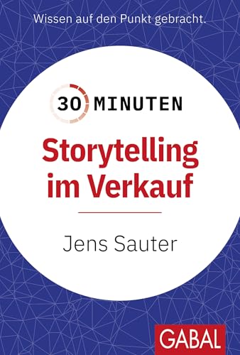 30 Minuten Storytelling Im Verkauf
