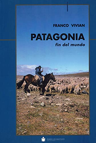 Patagonia Fin Del Mundo