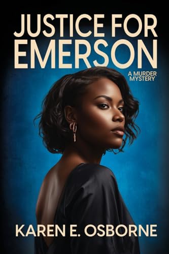 Justice For Emerson: A Murder Mystery