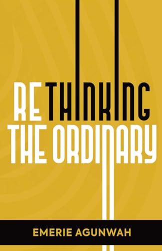 Rethinking The Ordinary
