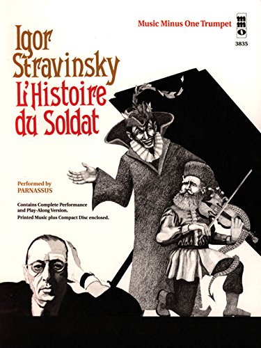 Igor Stravinsky L'Histoire Du Soldat: Music Minus One Trumpet