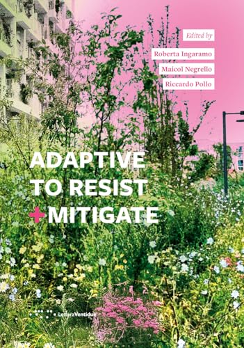 Adaptive To Resist + Mitigate