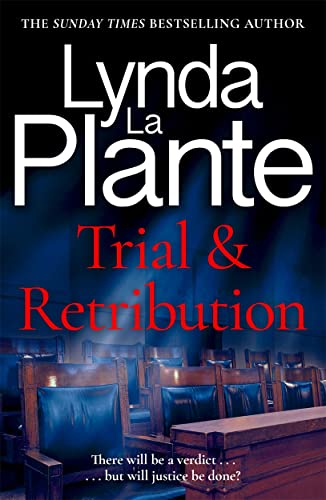 Trial And Retribution: The Unmissable Legal Thriller From The Queen Of Crime Drama