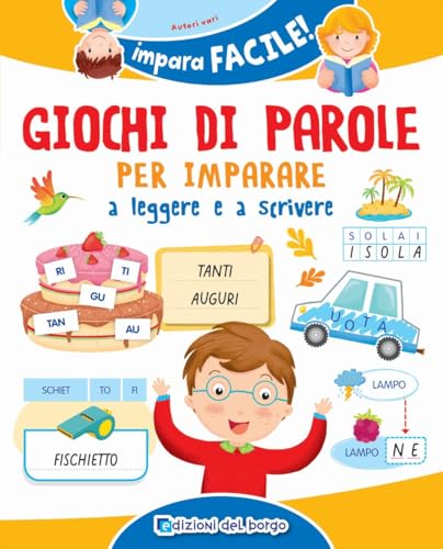 Giochi Di Parole Per Imparare A Leggere E Scrivere. Ediz. A Colori