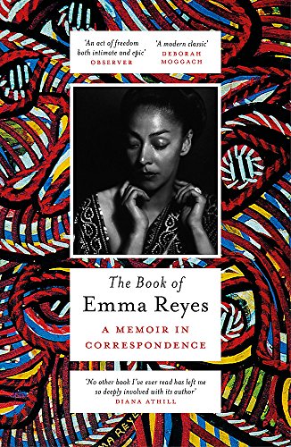 The Book Of Emma Reyes: A Memoir In Correspondence