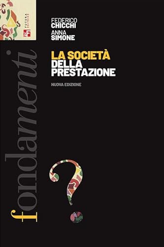 La Società Della Prestazione. Nuova Ediz.