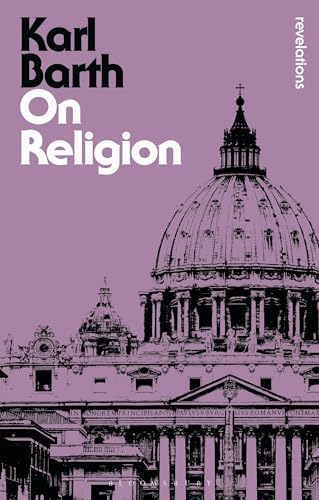 On Religion: The Revelation Of God As The Sublimation Of Religion