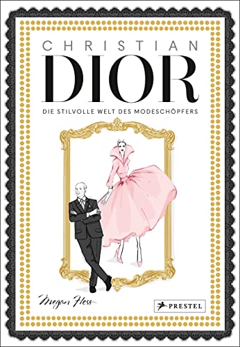 Christian Dior: Die Stilvolle Welt Des Modeschöpfers. Mit Goldschnitt Und Goldfolienprägung: 3