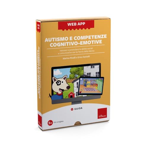 Autismo E Competenze Cognitivo-Emotive. Valutare E Potenziare Le Abilità Sociali E Comunicative Con La Teoria Della Mente. Web App. Con Software