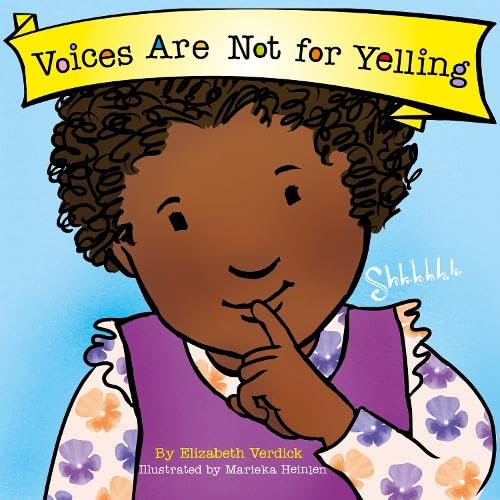 Voices Are Not For Yelling (Best Behavior): 7