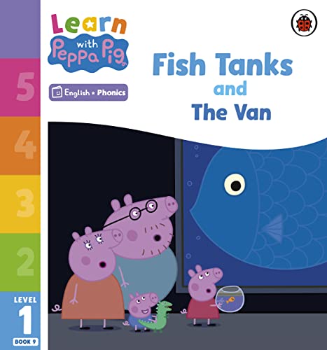 Learn With Peppa Phonics Level 1 Book 9 Fish Tanks And The Van (Phonics Reader)