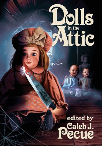 Dolls In The Attic