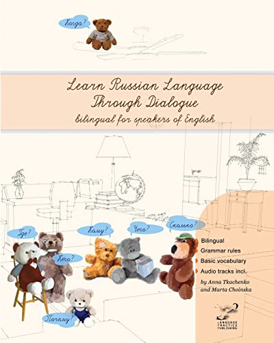 Learn Russian Language Through Dialogue: Bilingual For Speakers Of English: Volume 1