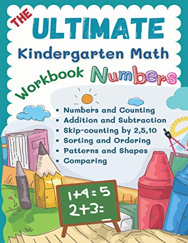 The Ultimate Kindergarten Math Workbook Numbers: 100+ Learning Sheets Covered All Year Round Kindergarten Books Math Kids Eg. Flash Cards Numbers, ...