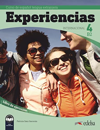 Experiencias Internacional. B2. Cuaderno Ejercicios. Per Le Scuole Superiori. Con Espansione Online: Libro De Ejercicios 4 (B2) + Audio Descargable