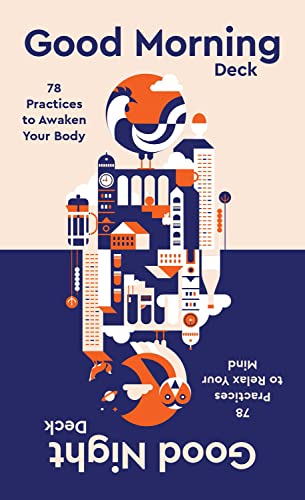 Good Morning, Good Night Deck: 156 Practices To Awaken Your Body And Relax Your Mind