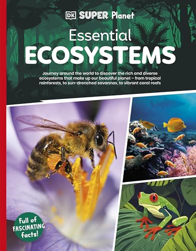 Dk Super Planet Essential Ecosystems