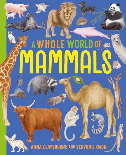 A Whole World Of...: Mammals