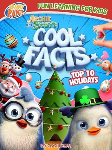 Archie & Zooey'S Cool Facts: Top 10 Holidays