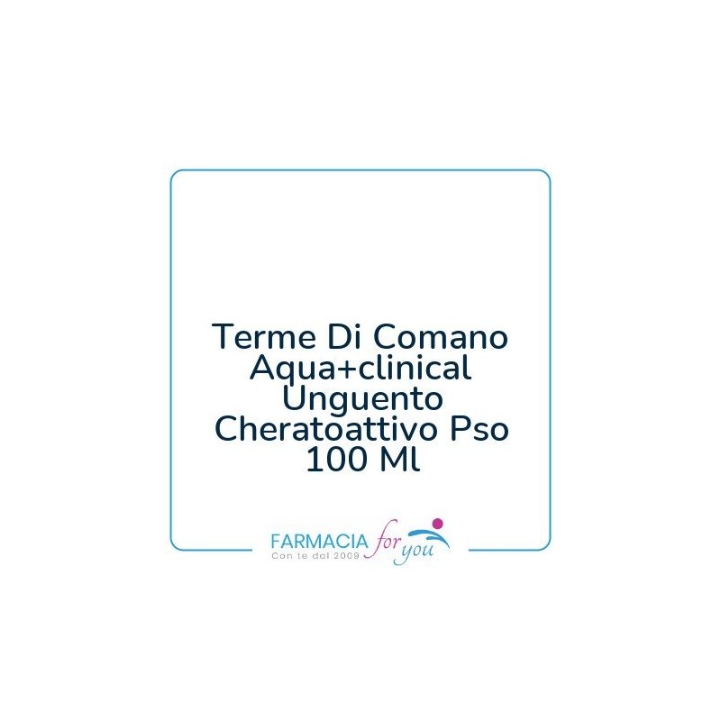 Terme di Comano - Terme Di Comano Aqua+clinical Unguento Cheratoattivo Pso 100 Ml