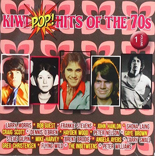 Kiwi Pop Hits Of The 70s Vol 1 / Various by Various Artists
