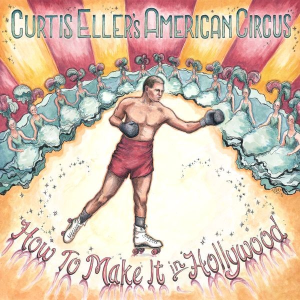 Curtis Eller How To Make It In Hollywood (CD)